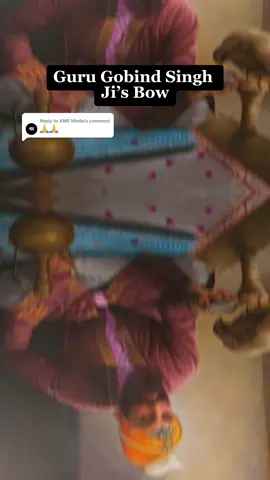 Replying to @AMR Media Guru Gobind Singh Jis Legendary Bow #sikh #sikhi #sikhi #singh #punjabi #sikhgenocide #uk #usa 