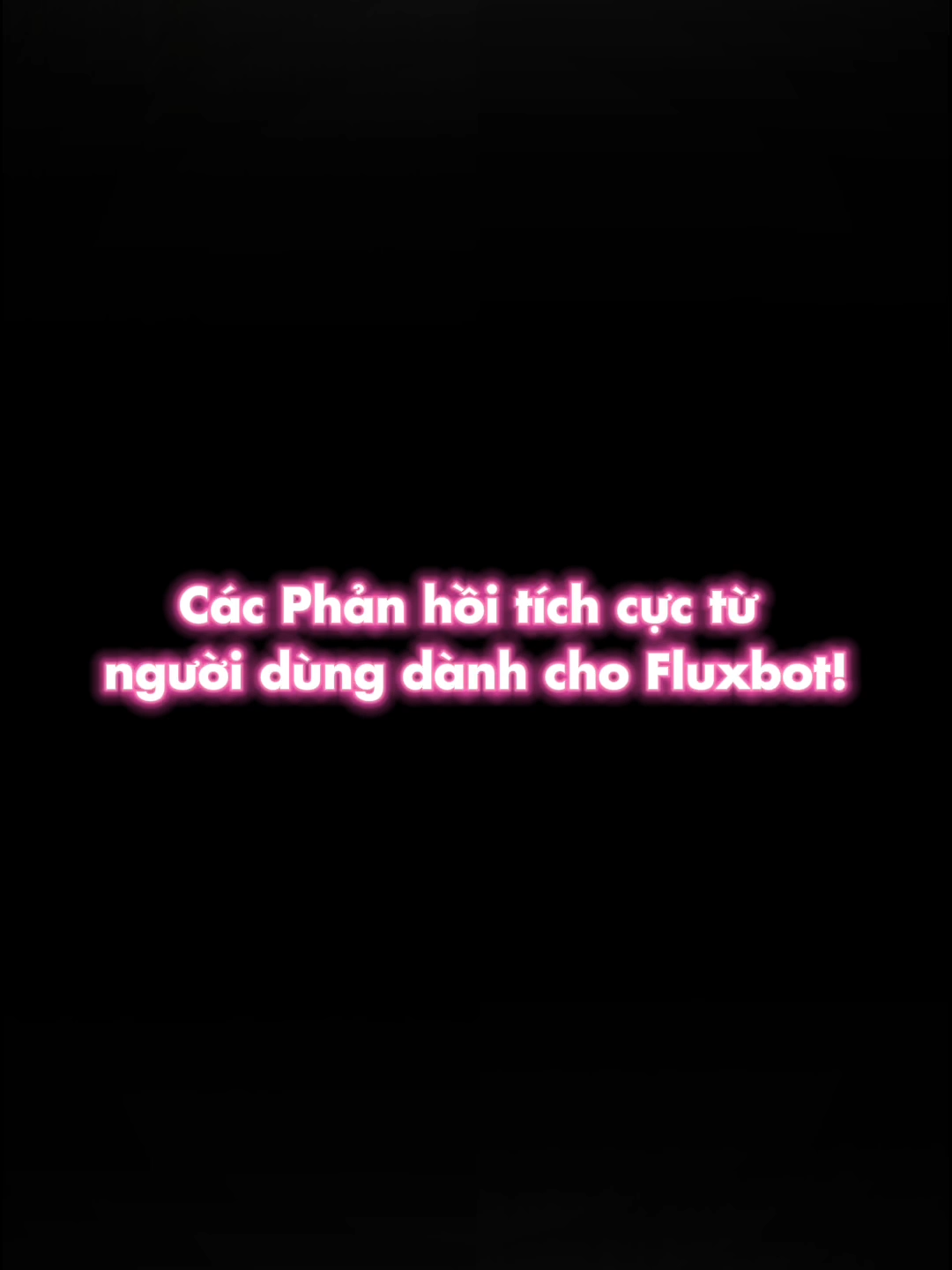 Các Phản hồi tích cực từ người dùng dành cho Fluxbot! #FeedBack #Fluxbot #BlockChain #Solana #SOL #BlockChain #Crypto