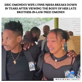 Eric Omondi's Wife Lynne Njihia breaks down in tears after viewing the body of her late brother-in-law Fred Omondi 🎥: Trudy @NAIROBI_JUICE  @NAIROBI_JUICE  @NAIROBI_JUICE  #nairobijuice #fypkenya #tiktokkenya #fypkenya #viralkenya #viralkenya #ericomondi 
