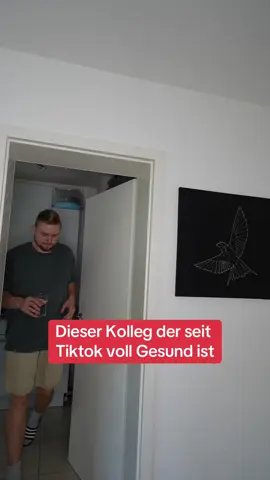 Dieser Kolleg der seit Tiktok voll Gesund ist 😂 #gesundheit #gesund #dieserfreund #kenntman #nikolaj 