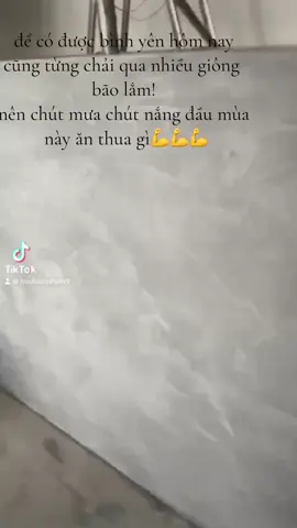 tự mình trải qua giông bão rồi thì vướng bận gì chút nắng chút mưa đầu mùa 🥴🤒🥴