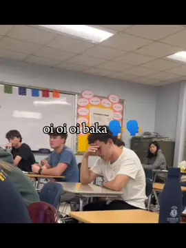 oi oi oi baka🗣️🗣️ #foryou  #fyp #xyzbca #colegio #oioioi 
