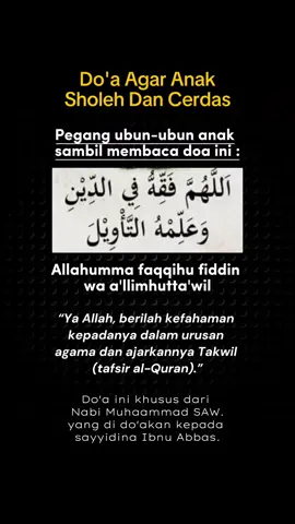 Do'a agar anak sholeh dan cerdas #bismillah #doa #sholeh #fyp 