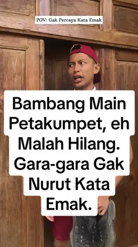 Ketika Bambang tidak nurut kata Emak, nekat main petak umpet. Malah sampai gunung. #fypdongggggggg #fyp #gunung #petakumpet #masukberanda #fup 