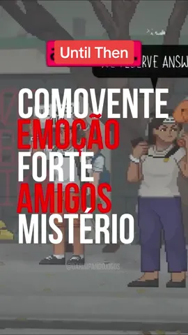 Pessoas somem e as memórias se mostram incertas. Revele a verdade nesse novo jogo narrativo com seus amigos. Esse é Until Then #untilthen #steam #dicasdejogos #tiktokgaming #jogosgratis #jogosmobile #gamer #jogosindie 