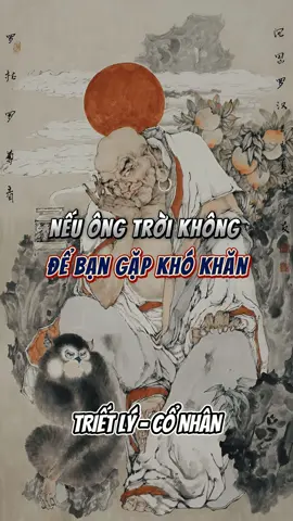 Nếu ông trời không để bạn gặp khó khăn... #trietly_conhan #trietlycuocsong #doinhanxuthe #trituenguoixua #triethoc 