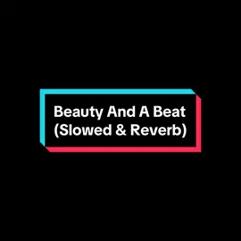 Beauty And A Beat - | #fyp #music #spotify #lyrics #songs #song #slowed #slowedsongs #slowedandreverb #foryou #beautyandabeat 
