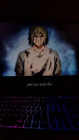 pas une seule fois... #anime #vinlandsaga #thorfinn #animeedit #citation 
