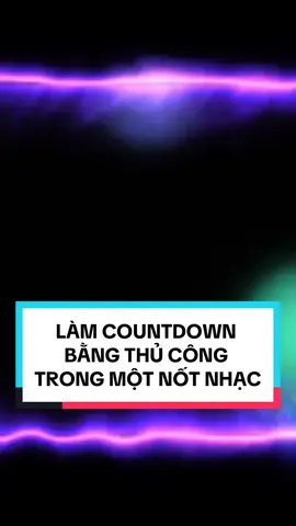 Làm Countdown”đếm ngược” thủ công trong một nốt nhạc.#edit #editvideo #quyedit #hathanhquy 