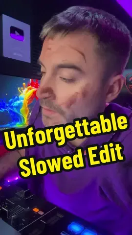 Unforgettable Slowed Edit