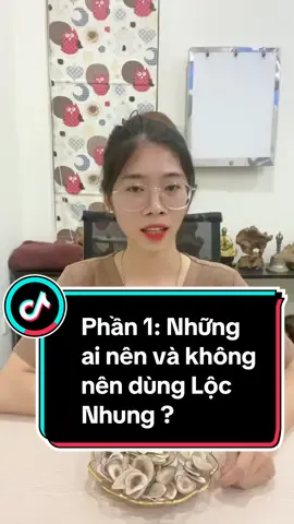 Phần 1: Những ai nên và không nên dùng Lộc Nhung #xuhuongtiktok #lộcnhung 