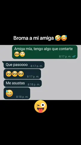 😅😅 Con amigas así, para que quiero enemigos😅🤣 #parati #fyp #bromas #broma #bromamiamiga #bestfriend #😅 