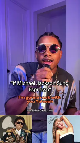 If Michael Jackson sung Espresso 🔥🙏🏾  #michaeljackson #MentalHealthAwareness #kingofpop #espresso #braids #braidstyles #sabrinacarpenter #usher 