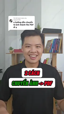 Trả lời @lolyan1109  Cách chuyển file ảnh thành file PDF trong word #phongexcel #LearnOnTikTok #xemngaymeohay #thanhcongnghe 