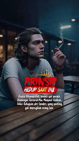 prinsip Hidup saat ini #status #sadboy #motivation #fypシ゚viral 