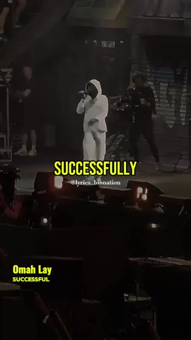 Omah Lay-Successfully 🎶🇳🇬🎶#lyrics_bionation #foryoupage #omahlay #afrobeats #afrosound #naijatiktok #liveperformance #lyricsvideo #viralvideo #trending #liveperformance #fypppp 