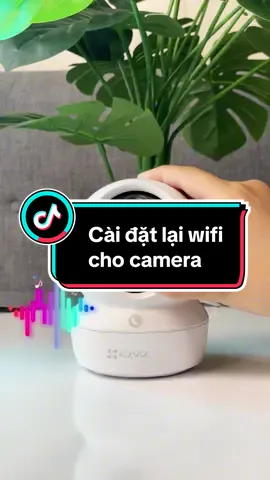 Hướng dẫn cài đặt lại wifi cho camera khi camera ngoại tuyến #komex #ezviZkomex #ezvizcamera #cameragiadinh 
