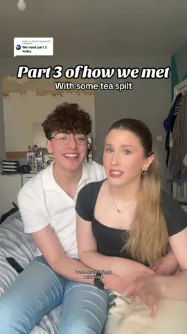 Replying to @Akari Coggeshall part 3 of how we met @Chaim Glass @𝐍 𝐀 𝐓 𝐀 𝐋 𝐈 𝐄 ꨄ  #howwemet #coupleaccount #couplesoftiktok #coupletok #fyp 