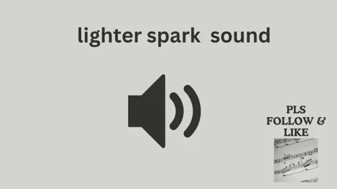 lighter spark sound #sounds #sound #soundsfx #soundeffects #soundeffect #soundfx #fyppppppppppppppppppppppp #fypp #foryoupage❤️❤️