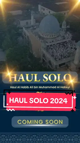 Jadwal Haul Solo 2024 #jadwalsolo #haulsolo #haulsolo #solobersholawat #haulsolo2024 #masjidarriyadhsolo 