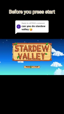 Replying to @c07955 #stardewvalley #beforeyoupressstart #videogames #titlescreen #startmenu #videogamestartscreen #gamemusic #pressStart #ost #fyp #foryou #foryoupage #fypgamer #enjoy #feels 