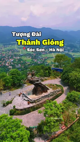 Tượng Đài Thánh Gióng - Sóc Sơn ❤️  #dulich #yeudulich #reviewdulich #checkin #thanhgiong #socson #tamlinh #vithan #xuhuong #trending #trendingtiktok 