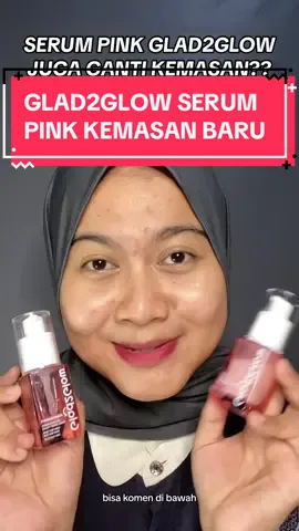 Membalas @snowangels_  Glad2Glow serum niacinamide ada kemasan baru???! #glad2glow #glad2glowserum #glad2glowskincare #glad2glowpomegranateserum #glad2glowid #skincareroutine #brighteningserum #niacinamideserum #niacinamide 