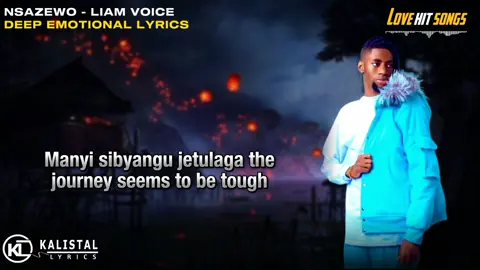 SONG    : NSAZEWO LYRICS ARTISTE : LIAM VOICE Ne leero nsazewo nsumulule byenina munsawo 🧡🧡 #foryou #foryoupage #kalistallyrics #jayzlyrics #ambalyrics #harrylyrics #bmdlyrics #jordanlyrics #santoslyrics #kabzlyrics #kalistallyrics #duet #CapCut #capcutvelocity #fyp #tiktok  #fyppppppppppppppppppppppp 