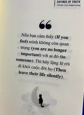 Khi bạn thấy mình không còn quan trọng nữa. Thì hãy lặng lẽ rời đi! #trùnsách #suutam #trichdanhay #sachsongngu #xuhuong 
