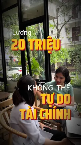 Lương 20 triệu mà sống ở Hà Nội đôi khi còn không đủ tiêu, nói gì đến việc TỰ DO TÀI CHÍNH. Bạn nghĩ sao về ý kiến này? #moneysave #taichinh #viral #trending #fyp #tudotaichinh #hanoi #quanlytaichinhcanhan 