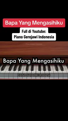 Bapa Yang Mengasihiku #lagurohanikristen #pianofyp #pianoinstrumental #pianokaraoke #reginapangkerego 