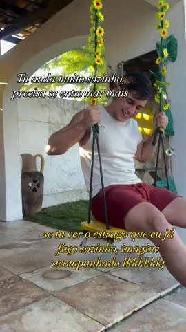 Deixa eu sozinho mesmo kkkkkk