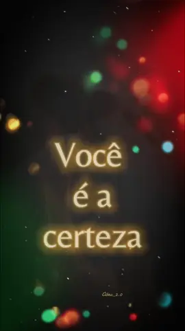 Você é a certeza bb!😉 #frases #amor #frasesdeamor 