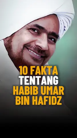 10 Fakta Tentang Habib Umar bin Hafidz #habibumarbinhafidz #fakta #yaman #daralmustafa #guru #ilmu #tazkiyah #dakwah #500 #most #influential #muslims