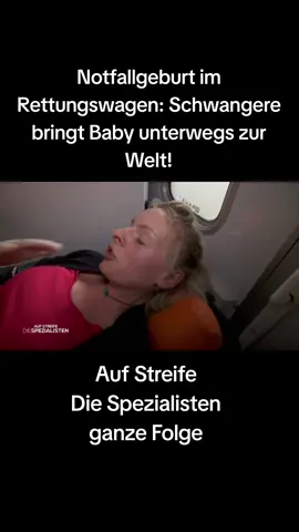 Notfallgeburt im Rettungswagen: Schwangere bringt Baby unterwegs zur Welt! | Die Spezialisten  - Auf Streife - ganze Folge  -  #aufstreife #aufstreifeberlin #Verdacht    #ermittlungen #verfolgung #torte #polizei #polizist #polizisten #streife #wache #ganzefolge #ganzefolgen  #polizeiwache #ermittlungen #straftaten #stephansindera #julepolanski #michaelweber #marcwesterhoven #tommayer  #christianreuther #andrematthäus #morridemir #paulrichter #richterundsindera #sindera #richter #ilkafischer  #geheimnis #tiktokviral #tiktok   #tiktokviralvideo #tiktokofficial #viralvideo #viralvideo #foryou #foryoupage #fyp #blaulicht #tiktokvideo #Polizei #einsatz @Klinik.am.südring @blauer.drache 
