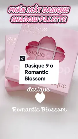 bảng phấn mắt 9 ô nhà Dasique Romantic Blossom hoa anh đào xinh xắn 😍😍😍😍#Barbieshop #Barbieshopvn #xuhuong #dasique #dasiquemakeup #fypシ゚viral #fyp #xuhuongtiktok #tiktokawards #xuhuong24 #makeuptutorial #makeup #makeupartist #makeuphocsinh #xuhuong2024 #blossomromantic #romanticblossom #makeuphacks 