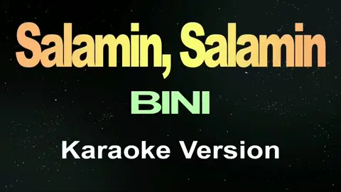Salamin, Salamin By Bini KARAOKE @Everyone #salaminsalaminkaraoke