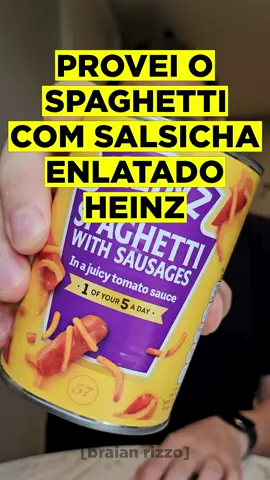 PROVEI SPAGHETTI COM SALSICHA ENLATADO Um produto que tem toda a cara de ser lançamento fake pra viralizar nas redes sociais, mas é real! Tire os italianos da sala, porque chegou a hora de provar... #spaghetti #salsicha #heinz #enlatado