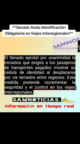 **Senado Avala Identificación Obligatoria en Viajes Interregionales**