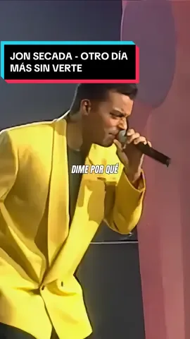 Jon Secada - Otro Día Más Sin Verte🎶 #foryou #parati #CapCut #musiclover #jonsecada #cancionestraducidas #traducidoalespañol #lyrics_songs #90smusic 