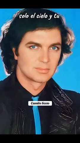 #CapCut mi hermoso  camilo sesto que bonito recuerdo ♥️🎶🎶❤️