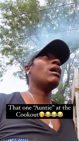 Every family has at least one or two Aunties like this at the #cookout #blackmomsbelike 