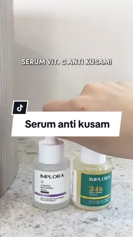 Bye bye sama kulit kusam deh😁 #imploracosmetics #ApprovedbyMe #imploralipmoistserum #imploraluminousserum #implora24kgoldserum 