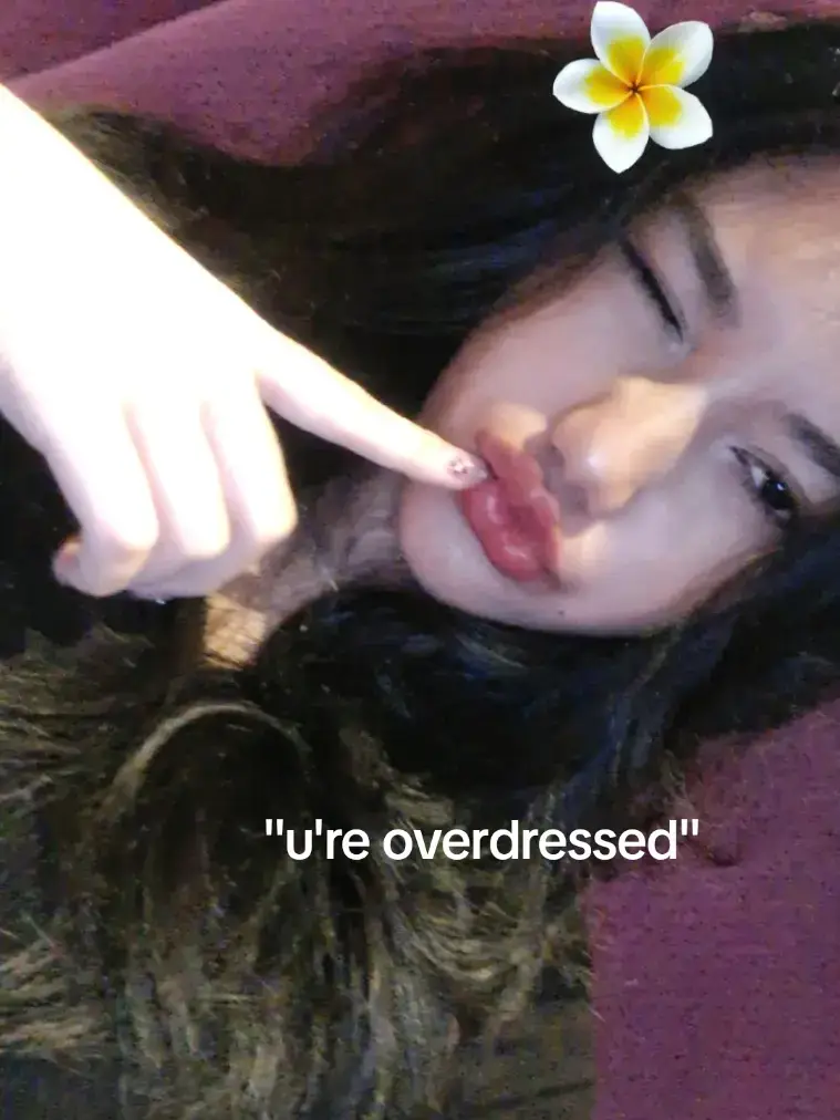 sorry for being overdressed😔