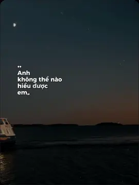 anh không thể nào hiểu được em . . . #CapCut #deepsea #nhactoinghe #lyricsvietnam 