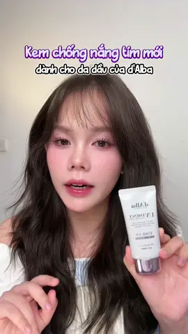 Kem chống nắng tím mới của nhà d'Alba có gì hot 💕 #dalbavn#dalbapurple#dalbakcn #hzang2111 #fyp #xuhuong #z_angg #viral 