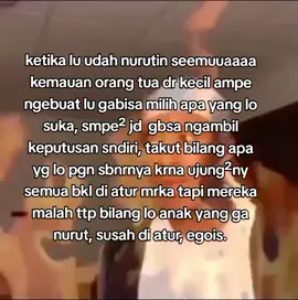 kata andalan ‘terserah’ ‘gatauu, ngikut aja’ pdhl aslinya udh tau pgn apa tp mls debat aja. buat apa di srh milih kalo ujung ujungya pilihan guwa kaga dipilih?????