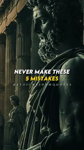 @stoicwisdomquotes  Never make these 5 mistakes #stoicism 
