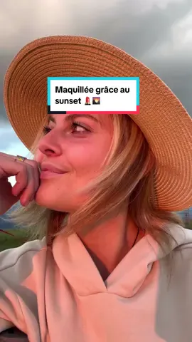 Meilleur maquillage 💄🌄 #sunset