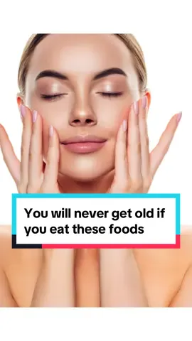 You will never get old if you eat these anti-aging foods ☘️ #health #healthtips #healthy #healthyfood #healthyliving #antiaging #nutritiontips #nutritionfacts #wellness #tiktoktips #wellness #natural #fyp #foryou 
